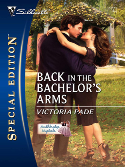 Title details for Back in the Bachelor's Arms by Victoria Pade - Available